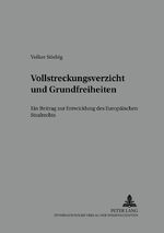 ISBN 9783631513989: Vollstreckungsverzicht und Grundfreiheiten