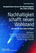 Nachhaltigkeit schafft neuen Wohlstand : Nachhaltigkeit schafft neuen Wohlstand :