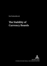 ISBN 9783631520314: The Stability of Currency Boards: Dissertationsschrift (cege-Schriften, Band 8)