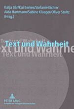 ISBN 9783631523681: Text und Wahrheit – Ergebnisse der interdisziplinären Tagung "Fakten und Fiktionen" der Philosophischen Fakultät der Universität Mannheim, 28.-30. November 2002