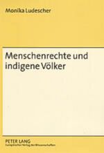 ISBN 9783631524695: Menschenrechte und indigene Völker