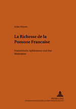 ISBN 9783631528884: «La Richesse de la Pomone Française» – Französische Apfelnamen und ihre Motivation