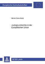 ISBN 9783631542170: Justizgrundrechte in der Europäischen Union