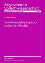 ISBN 9783631543047: Sprachwandel als Ausdruck politischen Wandels – Am Beispiel des Wortschatzes in Bundestagsdebatten 1949-1998