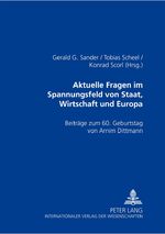 ISBN 9783631543245: Aktuelle Rechtsfragen im Spannungsfeld von Staat, Wirtschaft und Europa – Beiträge zum 60. Geburtstag von Armin Dittmann