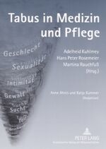 ISBN 9783631543313: Tabus in Medizin und Pflege – Anne Ahnis und Katja Kummer (Redaktion)