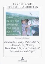 ISBN 9783631543399: «Che Charta Dab Dey, Halta Adab Dey»- A Pushto Saying Meaning: Where There is Physical Punishment, There is Order and Respect – An Empirical Analysis of the Issue of Physical Punishment of Children and Youth in the Division of Peshawar, North-West Frontie