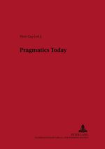 ISBN 9783631543795: Pragmatics Today