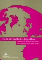 ISBN 9783631544365: Einstieg in Nachhaltige Entwicklung Amelung, Nina; Mayer-Scholl, Barbara; Schäfer, Martina and Weber, Janine