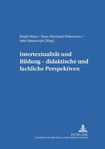 ISBN 9783631545706: Intertextualität und Bildung – didaktische und fachliche Perspektiven