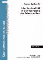 ISBN 9783631548035: Intertextualität in der Werbung der Printmedien - Eine Werbestrategie in linguistisch-semiotischer Forschungsperspektive