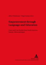 ISBN 9783631550885: Empowerment through Language and Education - Cases and Case Studies from North America, Europe, Africa and Japan