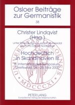 ISBN 9783631555057: Hochdeutsch in Skandinavien III - III. Internationales Symposium, Greifswald, 24.-25. Mai 2002