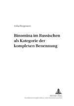 ISBN 9783631555392: Binomina im Russischen als Kategorie der komplexen Benennung