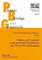 ISBN 9783631555781: Habitus und Fremdbild in der deutschen Prosaliteratur des 19. und 20. Jahrhunderts