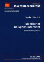 ISBN 9783631555798: Islamischer Religionsunterricht - Rechtliche Perspektiven