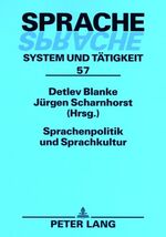 ISBN 9783631555927: Sprachenpolitik und Sprachkultur. (=Sprache - System und Tätigkeit, Bd. 57).