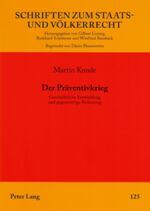 ISBN 9783631560303: Der Präventivkrieg - Geschichtliche Entwicklung und gegenwärtige Bedeutung