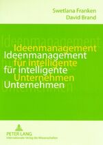 ISBN 9783631576038: Ideenmanagement für intelligente Unternehmen