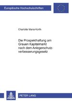 ISBN 9783631576908: Die Prospekthaftung am Grauen Kapitalmarkt nach dem Anlegerschutzverbesserungsgesetz