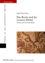 ISBN 9783631577820: Das Reale und die (neuen) Bilder – Denken oder Terror der Bilder