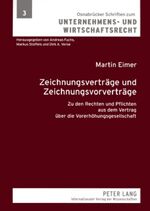 ISBN 9783631578117: Zeichnungsverträge und Zeichnungsvorverträge – Zu den Rechten und Pflichten aus dem Vertrag über die Vorerhöhungsgesellschaft