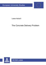 ISBN 9783631578902: The Concrete Delivery Problem