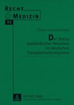 ISBN 9783631582817: Der Status ausländischer Personen im deutschen Transplantationssystem