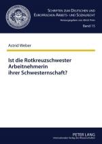 ISBN 9783631586105: Ist die Rotkreuzschwester Arbeitnehmerin ihrer Schwesternschaft?