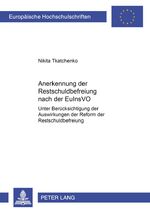 ISBN 9783631587232: Anerkennung der Restschuldbefreiung nach der EuInsVO | Unter Berücksichtigung der Auswirkungen der Reform der Restschuldbefreiung | Nikita Tkatchenko | Taschenbuch | Paperback | Deutsch | 2009