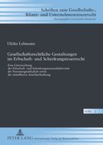 ISBN 9783631589625: Gesellschaftsrechtliche Gestaltungen im Erbschaft- und Schenkungsteuerrecht – Eine Untersuchung der Erbschaft- und Schenkungsteuersubjektivität der Personengesellschaft sowie der mittelbaren Anteilsschenkung