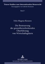 ISBN 9783631591871: Die Besteuerung der grenzüberschreitenden Überführung von Wirtschaftsgütern