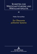 Zur Ökonomie politischer Systeme