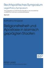 ISBN 9783631598023: Religionsfreiheit und Apostasie in islamisch geprägten Staaten