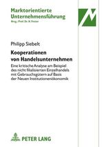 ISBN 9783631598290: Kooperationen von Handelsunternehmen – Eine kritische Analyse am Beispiel des nicht filialisierten Einzelhandels mit Gebrauchsgütern auf Basis der Neuen Institutionenökonomik