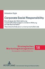 ISBN 9783631601914: Corporate Social Responsibility - Eine Analyse der Wahrnehmung sozialer Werbekampagnen und deren Wirkung auf das Kaufverhalten- Theoretische Diskussion und empirische Befunde