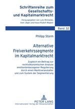 ISBN 9783631602041: Alternative Freiverkehrssegmente im Kapitalmarktrecht - Zugleich ein Beitrag zur rechtsökonomischen Analyse emittentenbezogener Regulierung durch einen Marktveranstalter und zum System der Segmentierung