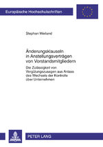 ISBN 9783631605653: Änderungsklauseln in Anstellungsverträgen von Vorstandsmitgliedern - Die Zulässigkeit von Vergütungszusagen aus Anlass des Wechsels der Kontrolle über Unternehmen