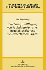 ISBN 9783631610442: Der Zuzug und Wegzug von Kapitalgesellschaften in gesellschafts- und steuerrechtlicher Hinsicht