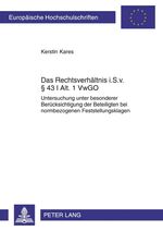 ISBN 9783631611852: Das Rechtsverhältnis i. S. v. § 43 I Alt. 1 VwGO - Untersuchung unter besonderer Berücksichtigung der Beteiligten bei normbezogenen Feststellungsklagen