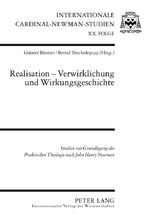 ISBN 9783631612866: Realisation ? Verwirklichung und Wirkungsgeschichte: Studien zur Grundlegung der Praktischen Theologie nach - John Henry Newman (Internationale Cardinal-Newman-Studien, Band 20)