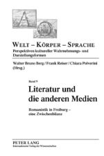 ISBN 9783631616390: Literatur und die anderen Medien – Romanistik in Freiburg – eine Zwischenbilanz