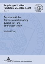 ISBN 9783631618226: Rechtsstaatliche Terrorismusbekämpfung durch Straf- und Strafprozessrecht