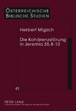 ISBN 9783631620939: Die Kohärenzstörung in Jeremia 35,8-10 - Eine exegesegeschichtliche Studie