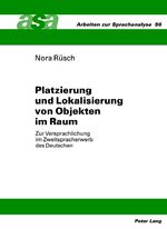 ISBN 9783631621141: Platzierung und Lokalisierung von Objekten im Raum – Zur Versprachlichung im Zweitspracherwerb des Deutschen