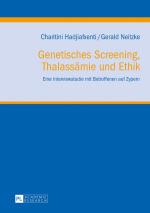 ISBN 9783631622865: Genetisches Screening, Thalassämie und Ethik