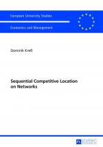 ISBN 9783631627679: Sequential Competitive Location on Networks
