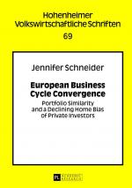 ISBN 9783631639740: European Business Cycle Convergence – Portfolio Similarity and a Declining Home Bias of Private Investors