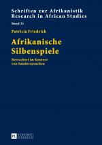 ISBN 9783631646472: Afrikanische Silbenspiele : betrachtet im Kontext von Sondersprachen. Schriften zur Afrikanistik ; Bd. 21