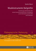 ISBN 9783631647424: Musikinstrumente (be)greifen - Inszenierung und Evaluation einer musisch-naturwissenschaftlichen Lernumgebung an der Schnittstelle zwischen KiTa und Grundschule